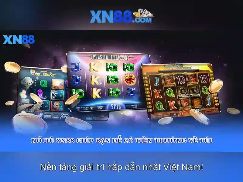 Tại Sao XN88 Được Đánh Giá Là Slot Uy Tín